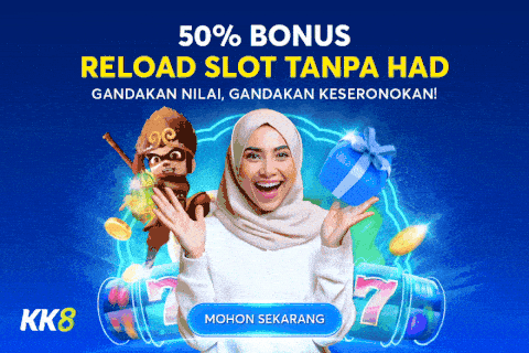 KK8 Free 50% Bonus Reload Slot Tanpa Had